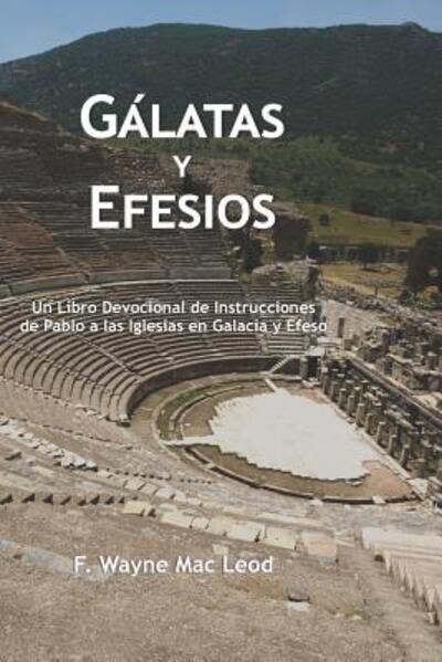 Cover for F Wayne Mac Leod · G latas y Efesios (Paperback Book) (2019)