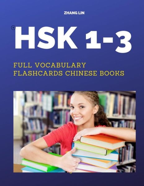 Cover for Zhang Lin · HSK 1-3 Full Vocabulary Flashcards Chinese Books (Paperback Book) (2019)