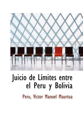 Cover for Peru Víctor Manuel Maúrtua · Juicio De Límites Entre El Perú Y Bolivia (Taschenbuch) (2009)