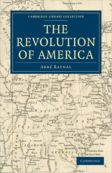 Cover for Abbe Raynal · The Revolution of America - Cambridge Library Collection - North American History (Paperback Book) (2011)