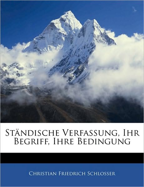 Cover for Schlosser · Ständische Verfassung, Ihr Be (Book)