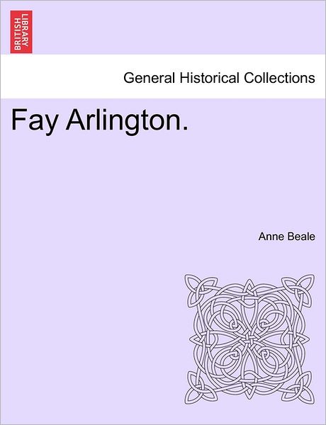 Cover for Anne Beale · Fay Arlington. (Paperback Book) (2011)