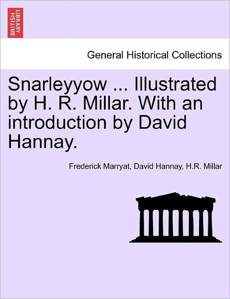 Cover for Frederick Marryat · Snarleyyow ... Illustrated by H. R. Millar. with an Introduction by David Hannay. (Paperback Book) (2011)