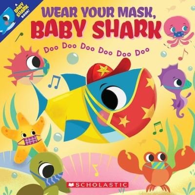 Cover for John John Bajet · Wear Your Mask, Baby Shark Doo Doo Doo Doo Doo Doo - Baby Shark (Pocketbok) (2021)