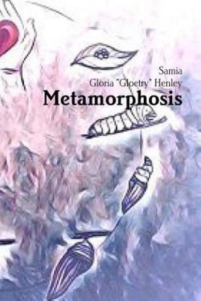 Metamorphosis - Samia - Böcker - Lulu.com - 9781387672905 - 2 april 2018