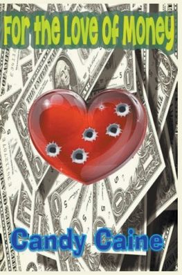 Cover for Candy Caine · For the Love of Money (Paperback Book) (2020)