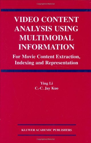 Cover for Ying Li · Video Content Analysis Using Multimodal Information: for Movie Content Extraction, Indexing and Representation (Innbunden bok) (2003)