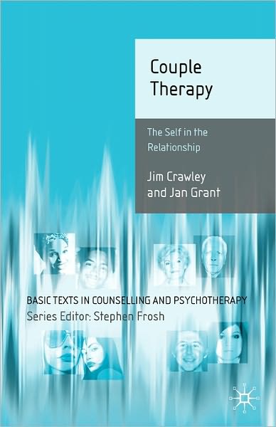 Cover for Jim Crawley · Couple Therapy: The Self in the Relationship - Basic Texts in Counselling and Psychotherapy (Paperback Book) (2008)