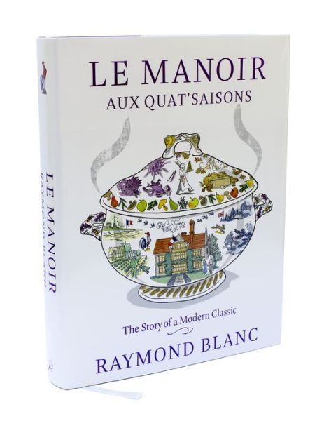 Cover for Raymond Blanc · Le Manoir aux Quat'Saisons (Hardcover Book) (2016)