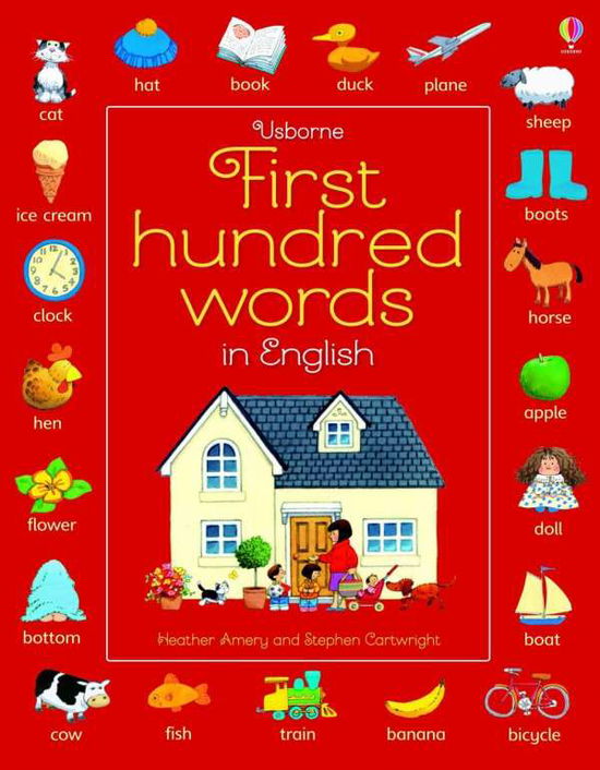 First Hundred Words in English - First Hundred Words - Heather Amery - Libros - Usborne Publishing Ltd - 9781409596905 - 1 de agosto de 2015