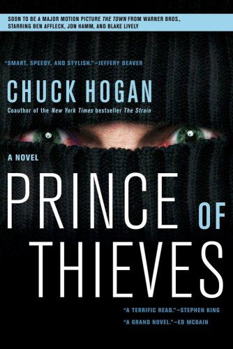 Prince of Thieves - Chuck Hogan - Kirjat - Simon & Schuster - 9781416554905 - tiistai 17. heinäkuuta 2007