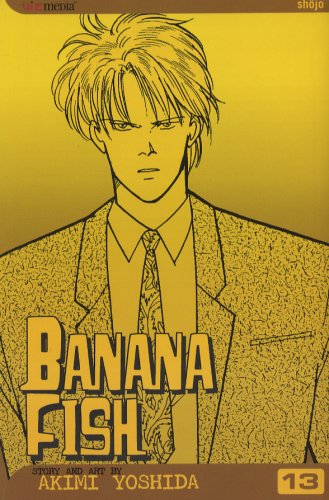 Banana Fish, Vol. 13 - Banana Fish - Akimi Yoshida - Książki - Viz Media, Subs. of Shogakukan Inc - 9781421503905 - 11 kwietnia 2006