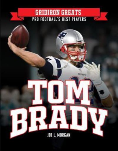 Cover for Joe L Morgan · Tom Brady (Hardcover Book) (2018)