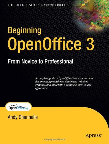 Cover for Andy Channelle · Beginning OpenOffice 3: From Novice to Professional (Pocketbok) [1st Corrected ed., Corr. 4th printing edition] (2008)