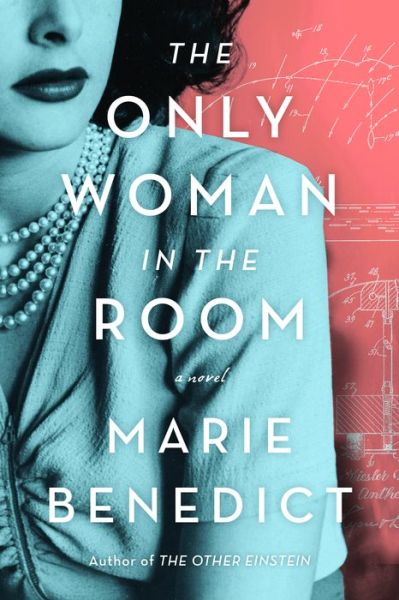 Cover for Marie Benedict · The Only Woman in the Room (Gebundenes Buch) (2019)