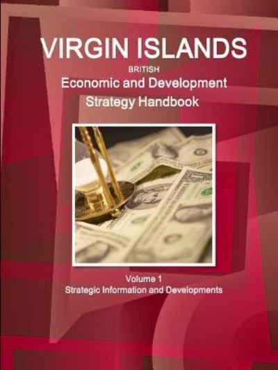 Cover for Inc Ibp · Virgin Islands Economic and Development Strategy Handbook Volume 1 Strategic Information and Developments (Paperback Book) (2015)