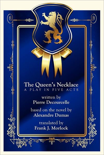 Cover for Alexandre Dumas · The Queen's Necklace: a Play in Five Acts (Paperback Book) (2012)