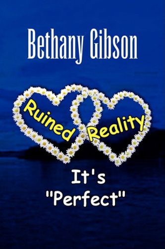 Cover for Bethany Gibson · Ruined Reality (Hardcover Book) (2009)
