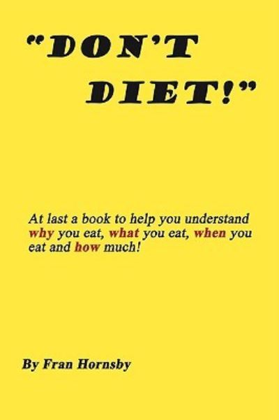 Cover for Fran Hornsby · Don't Diet (Paperback Book) (2008)