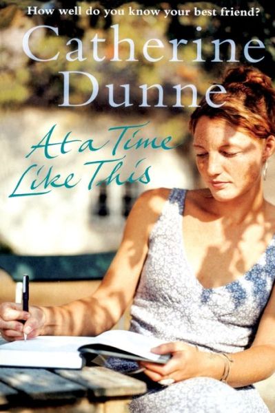 Cover for Catherine Dunne · At a Time Like This (Paperback Book) (2014)