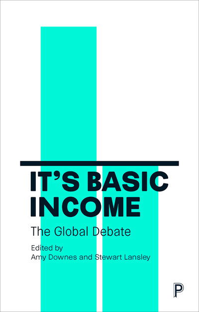 Cover for Amy Downes · It's Basic Income: The Global Debate (Taschenbuch) (2018)