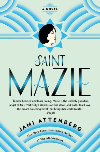 Cover for Jami Attenberg · Saint Mazie: A Novel (Paperback Book) (2016)