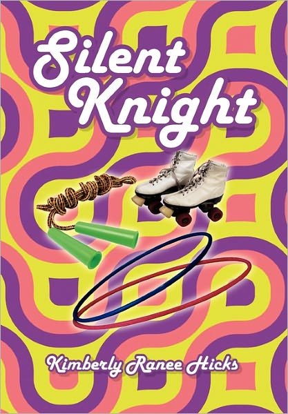 Cover for Kimberly Ranee Hicks · Silent Knight (Paperback Book) (2011)