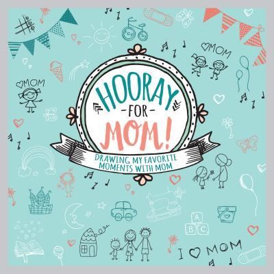 Cover for Cedar Fort · Hooray for Mom! (Hardcover Book) (2017)