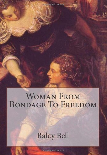 Cover for Ralcy Husted Bell · Woman from Bondage to Freedom (Paperback Bog) (1921)
