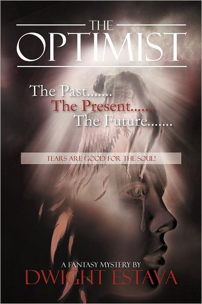 Cover for Dwight Estava · The Optimist (Paperback Book) (2012)