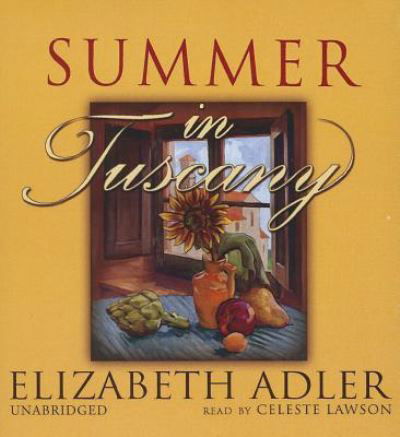 Summer in Tuscany - Elizabeth Adler - Muzyka - Blackstone Audiobooks - 9781470886905 - 1 maja 2013