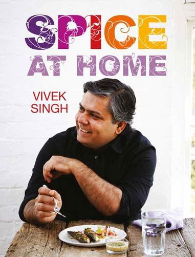 Cover for Vivek Singh · Spice At Home (Hardcover Book) (2014)