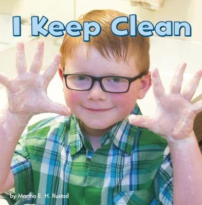 Cover for Martha E. H. Rustad · I Keep Clean - Healthy Me (Paperback Book) (2018)