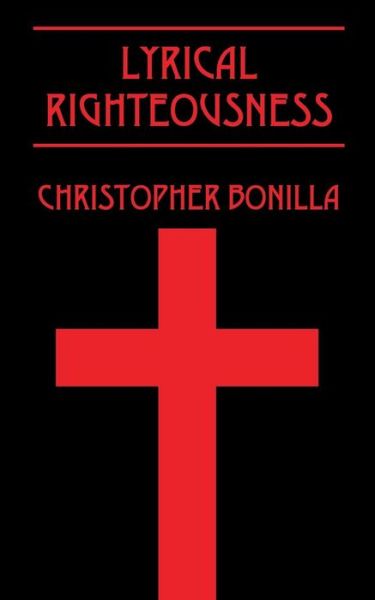 Cover for Christopher Bonilla · Lyrical Righteousness (Paperback Book) (2015)