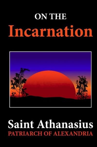 Cover for St Athanasius Patriarch of Alexandria · On the Incarnation (Paperback Bog) (2012)