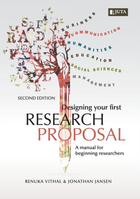 Cover for Vithal &amp; Jansen, Renuka &amp; Jonathan · Designing Your First Research Proposal 2e: A manual for beginning researches (Paperback Book) [2nd edition] (2019)