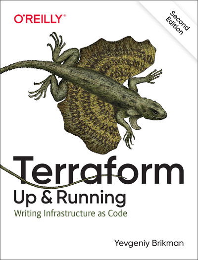 Cover for Yevgeniy Brikman · Terraform: Up &amp; Running: Writing Infrastructure as Code (Paperback Book) [2 New edition] (2019)