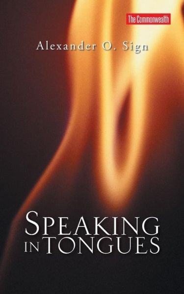 Cover for Alexander O. Sign · Speaking in Tongues (Taschenbuch) (2014)