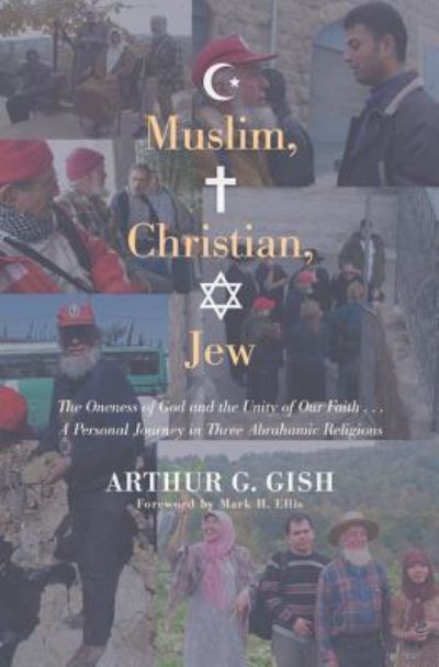 Cover for Arthur G. Gish · Muslim, Christian, Jew (Hardcover Book) (2012)