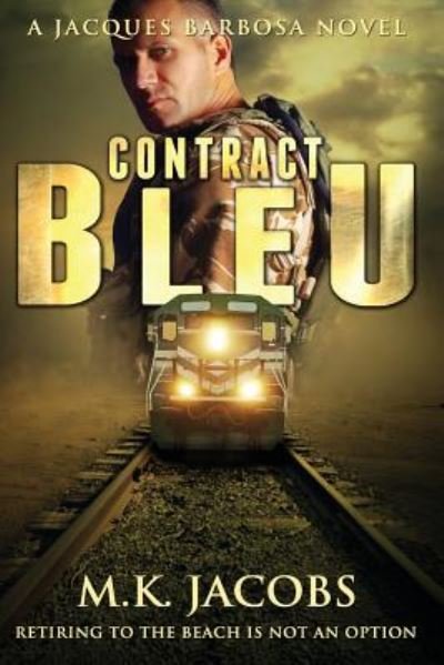 Cover for M K Jacobs · Contract Bleu: Jacques Barbosa Adventure (Paperback Book) (2014)