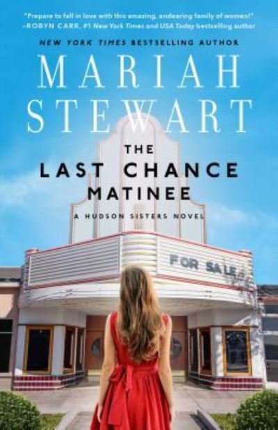 Cover for Mariah Stewart · The Last Chance Matinee: A Book Club Recommendation! - The Hudson Sisters Series (Taschenbuch) [First Gallery books trade paperback edition. edition] (2017)