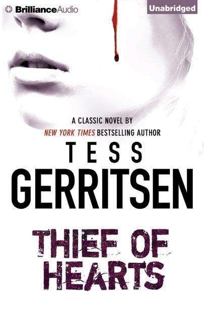 Cover for Tess Gerritsen · Thief of Hearts (CD) (2015)