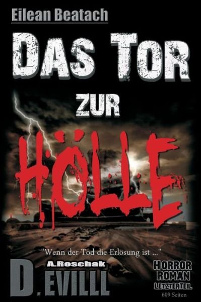 Cover for A Roschak · Eilean Beatach - Das Tor Zur Holle: Wenn Der Tod Die Erlosung Ist (Paperback Book) (2015)