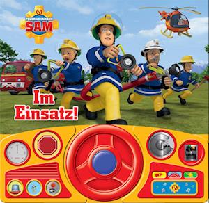 Cover for Feuerwehrmann Sam - Im Einsatz! - Soundbuch - Pappbilderbuch mit beweglichem Lenkrad und 13 spannenden Geräuschen für Kinder ab 3 Jahren (Book) (2021)