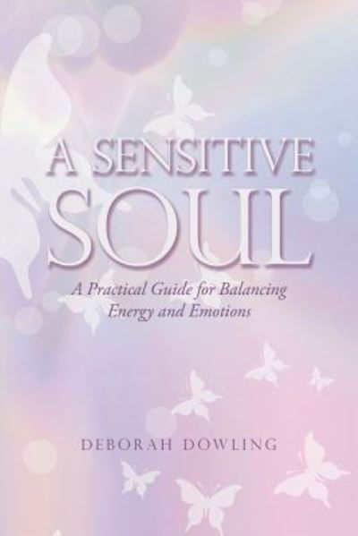 Cover for Deborah Dowling · A Sensitive Soul (Taschenbuch) (2018)