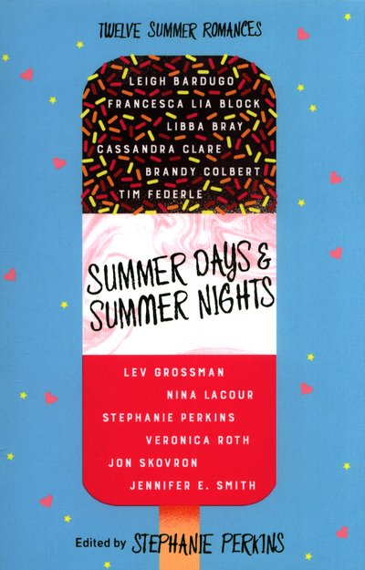 Cover for Stephanie Perkins · Summer Days and Summer Nights: Twelve Summer Romances (Paperback Book) [Main Market Ed. edition] (2017)