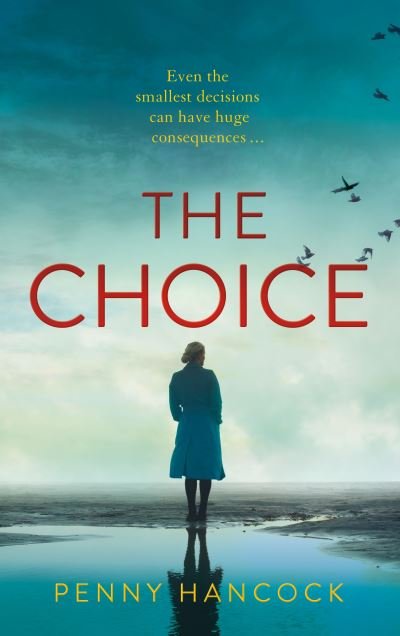 Cover for Penny Hancock · The Choice (Hardcover Book) (2022)