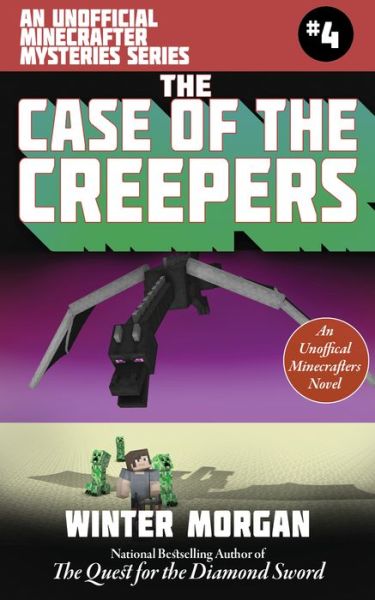 Cover for Winter Morgan · The Case of the Missing Overworld Villain (For Fans of Creepers): An Unofficial Minecrafters Mysteries Series, Book Four - Unofficial Minecraft Mysteries (Paperback Book) (2018)