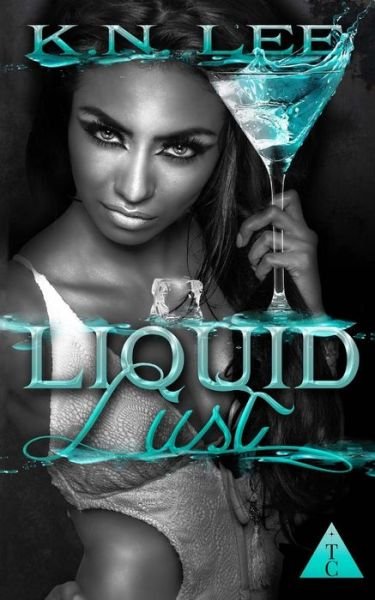 Cover for K N Lee · Liquid Lust (Pocketbok) (2015)