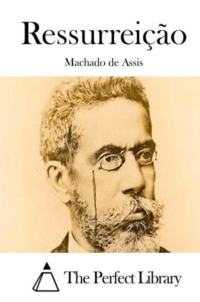 Cover for Machado De Assis · Ressurreicao (Pocketbok) (2015)
